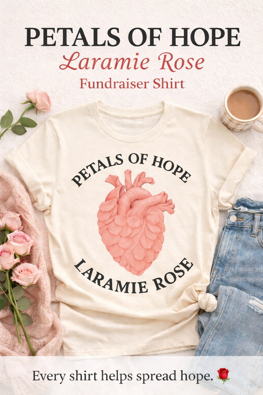 Petals of Hope – Laramie Rose Fundraiser Shirt
